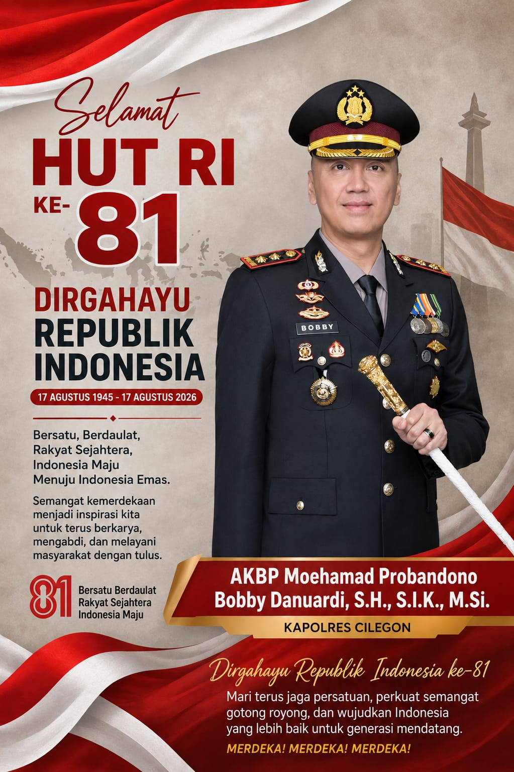 Cilegon Gempar! AKBP MP Bobby Danuardi : HUT 81 tahun Kemerdekaan RI, Saatnya Ukir Sejarah Menuju Indonesia Emas!